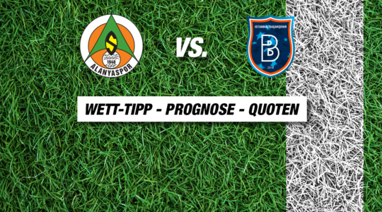 Alanyaspor - Istanbul Basaksehir Tipp & Quoten